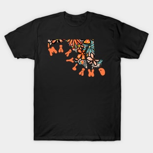 Maryland State Design | Artist Designed Illustration Featuring Maryland State Outline Filled With Retro Flowers with Retro Hand-Lettering T-Shirt